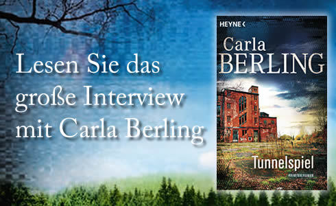 Interview mit Carla Berling zu »Tunnelspiel« (Heyne)