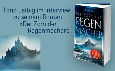 Timo Leibig im Interview zu seinem Roman »Der Zorn der Regenmacher«