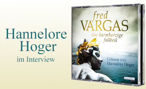 Special zu Hannelore Hoger über Fred Vargas_Random House Audio