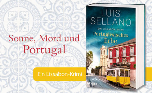 Luis Sellano, Portugiesisches Erbe, Lissabon-Krimi, Heyne