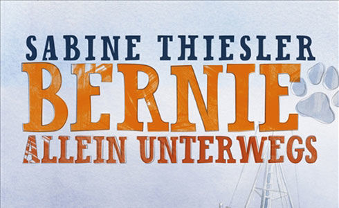 Sabine Thiesler, Bernie allein unterwegs, Banner Big
