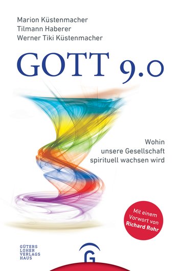 Gott 90 Wohin unsere Gesellschaft spirituell wachsen wird PDF Epub-Ebook