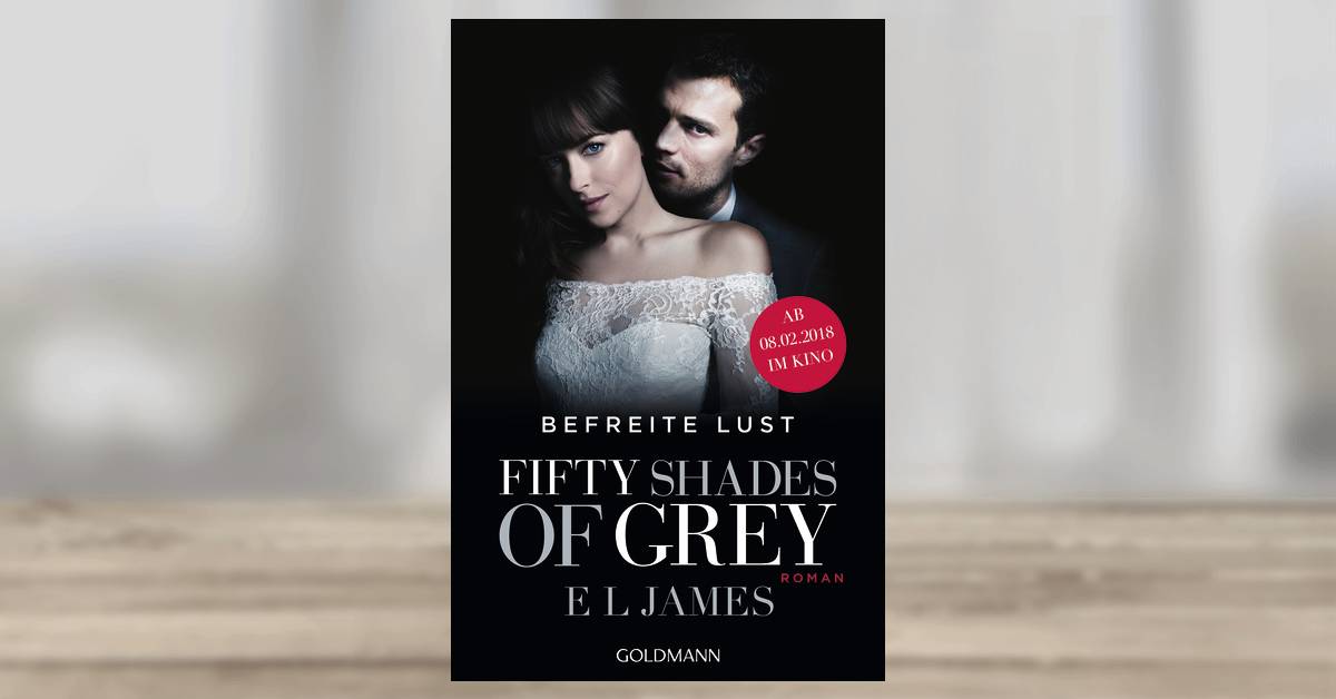 Fifty Shades Of Grey – Befreite Lust