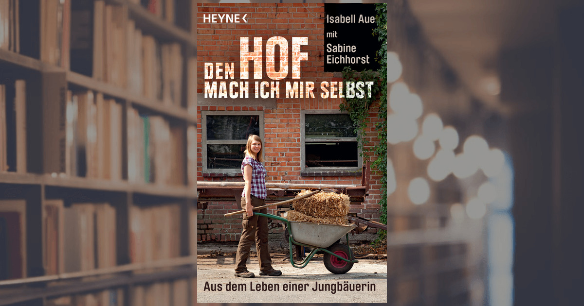 Isabell Aue Den Hof Mach Ich Mir Selbst Heyne Verlag Ebook