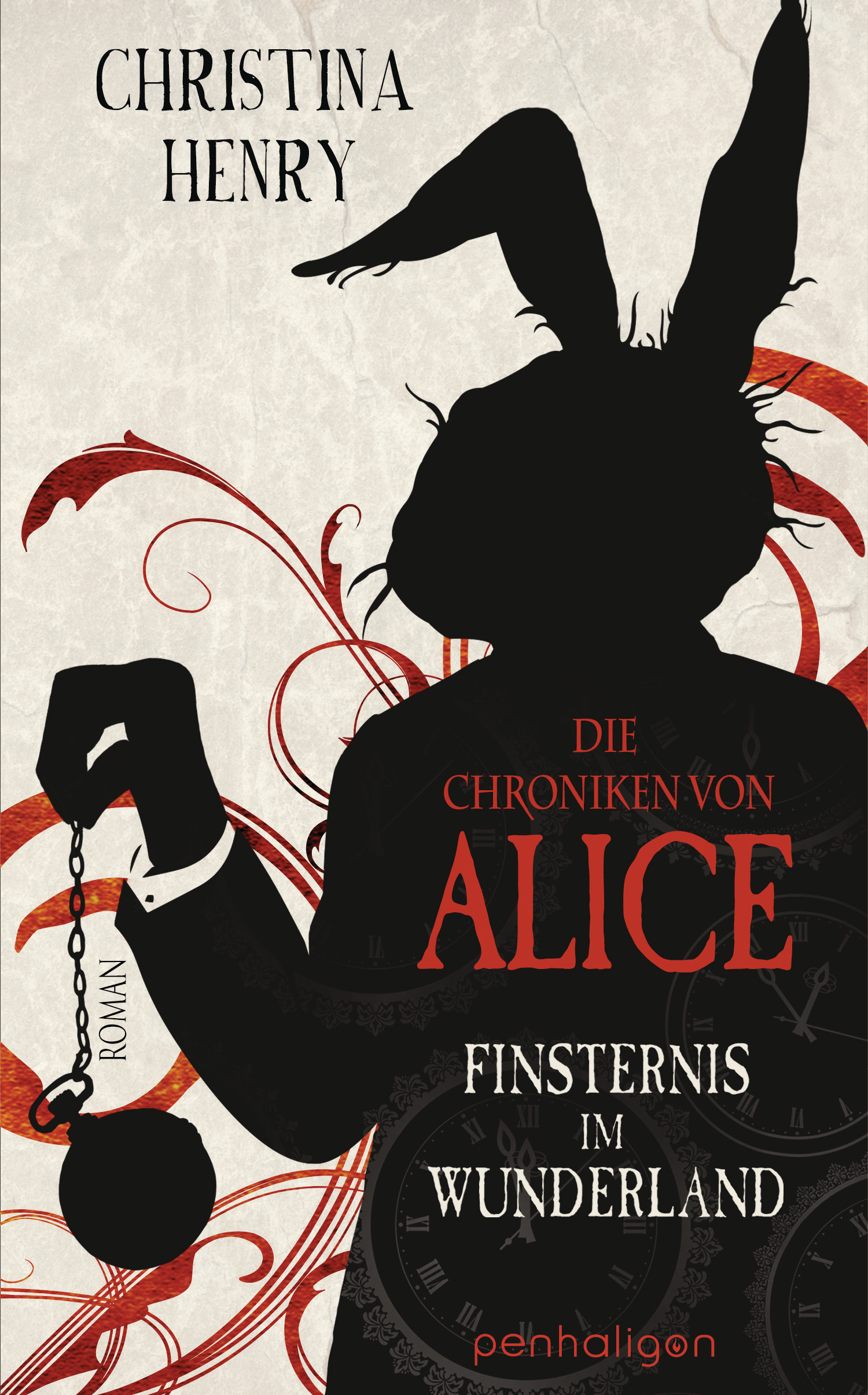Bücherblog. Neuerscheinungen. Buchcover. Die Chroniken von Alice - Finsternis im Wunderland (Band 1) von Christina Henry. Fantasy. Penhaligon Verlag.