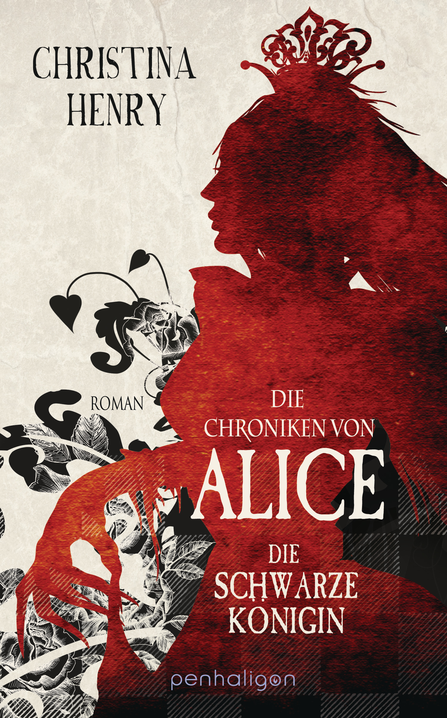 Bücherblog. Neuerscheinungen. Buchcover. Die Chroniken von Alice - Die Schwarze Königin (Bd.2) von Christina Henry. Horror. Fantasy. penhaligon.