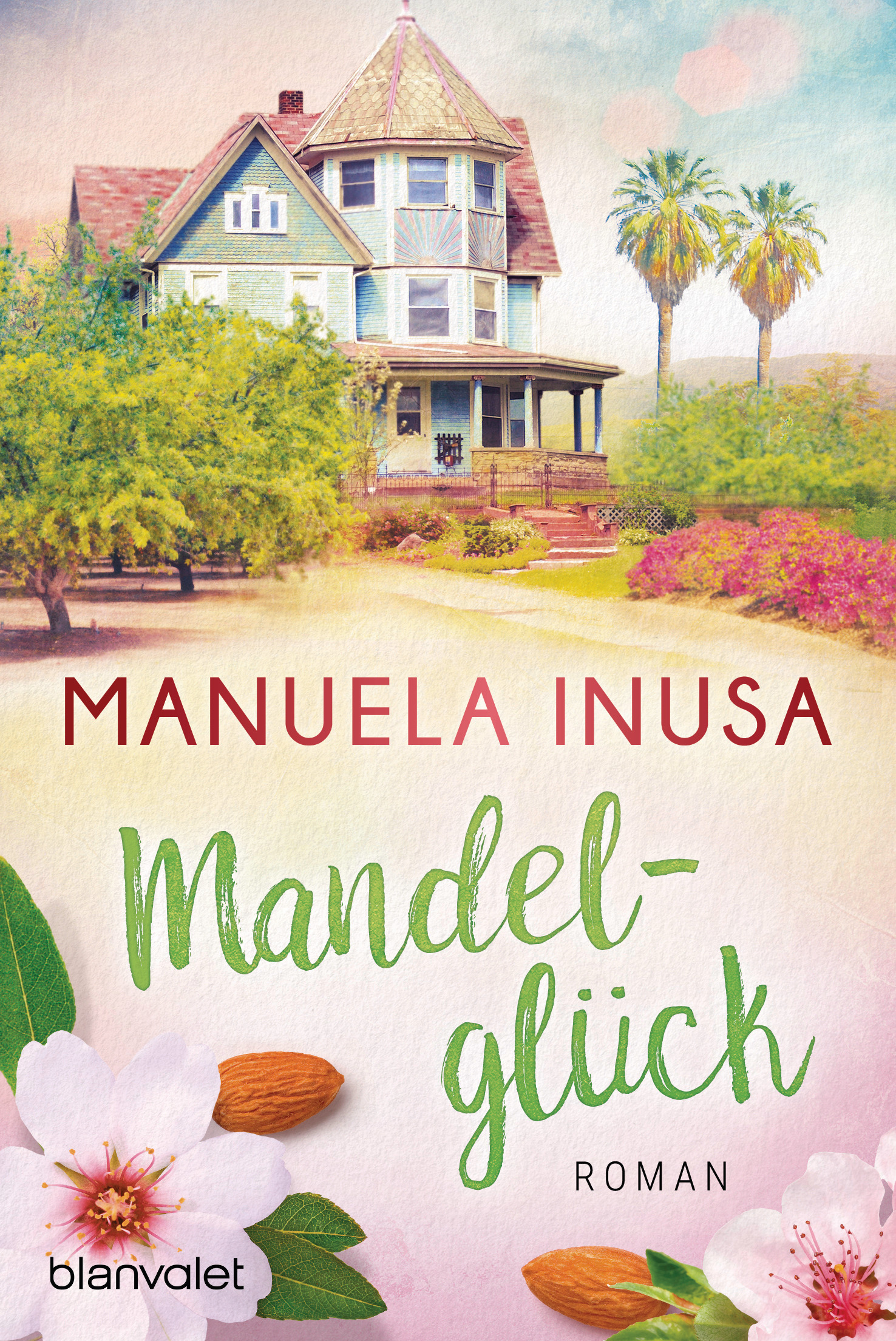 Manuela Inusa: Mandelglück. Blanvalet Verlag (eBook)