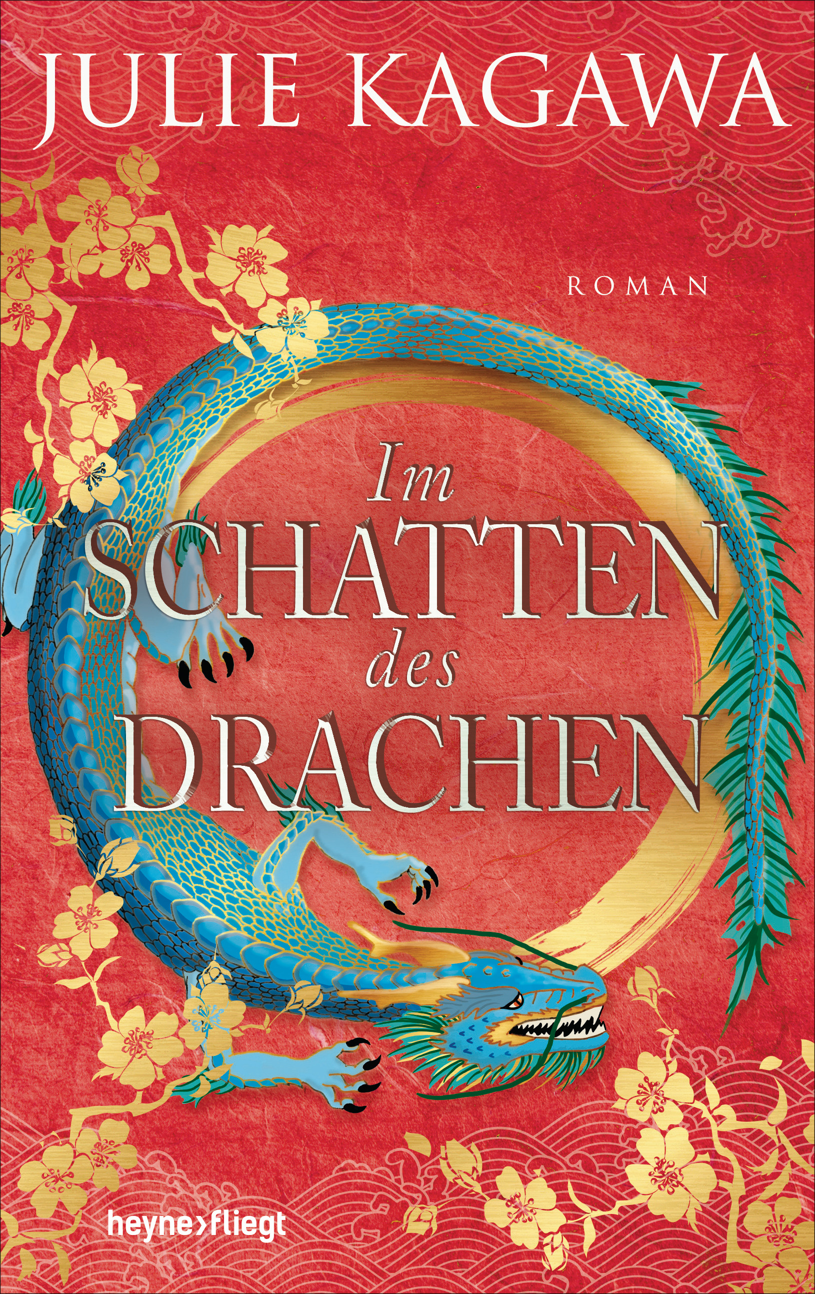 Bücherblog. Neuzugänge. Buchcover. Im Schatten des Drachen (Band 3) von Julie Kagawa. Fantasy. Jugendbuch. Heyne fliegt.