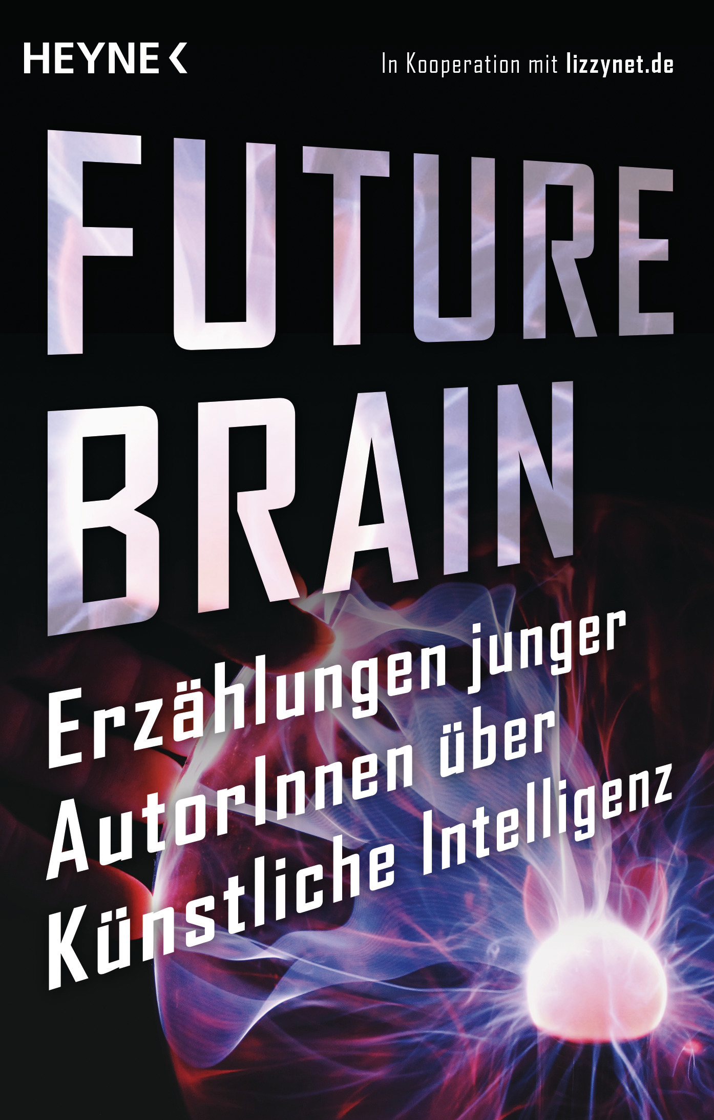 Lizzynet (Hrsg.): FutureBrain (Erzählungen)