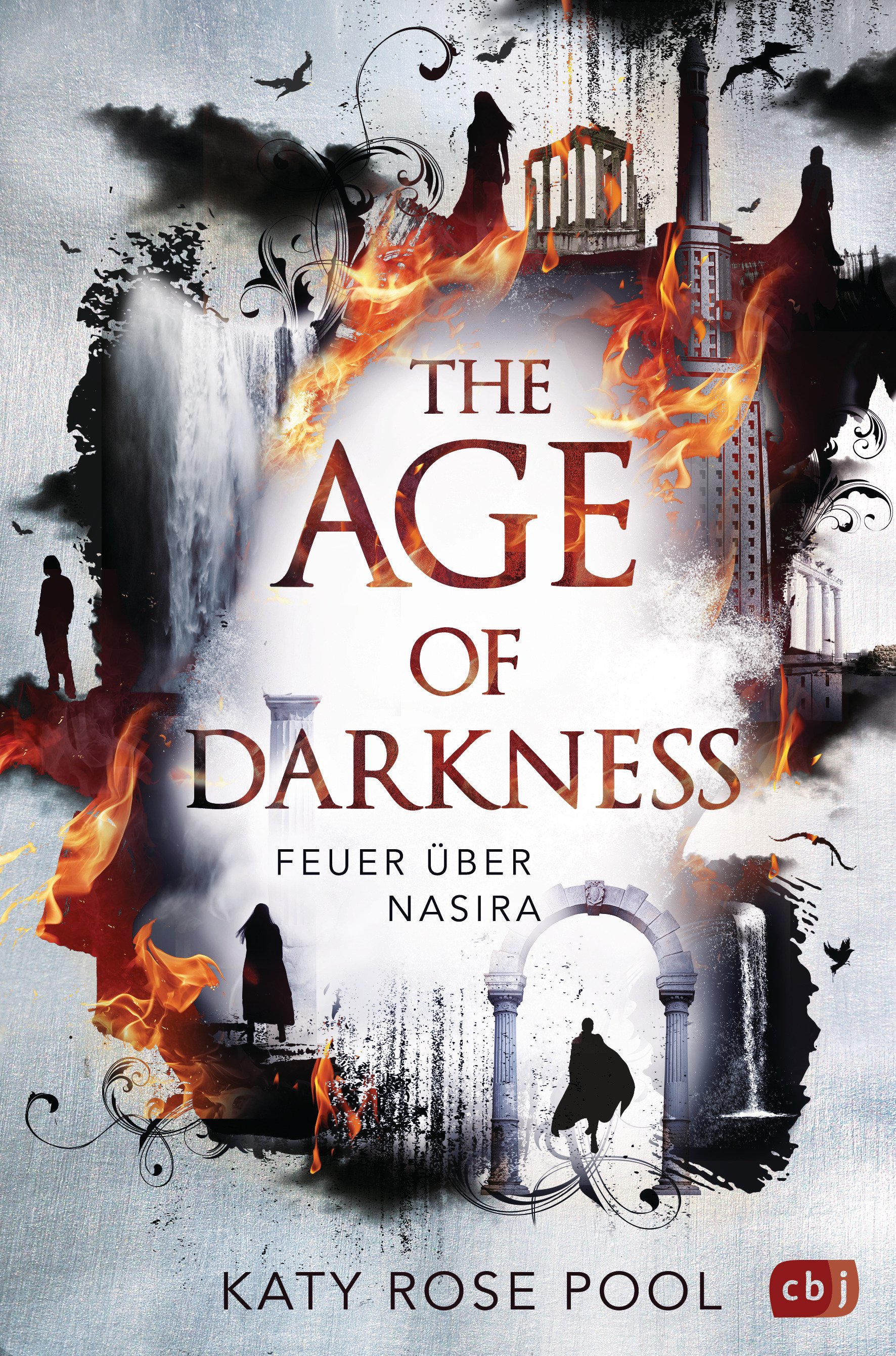 Bücherblog. Neuerscheinungen. Buchcover. The Age of Darkness - Feuer über Nasira (Band 1) von Katy Rose Pool. Fantasy. Jugendbuch. cbj.