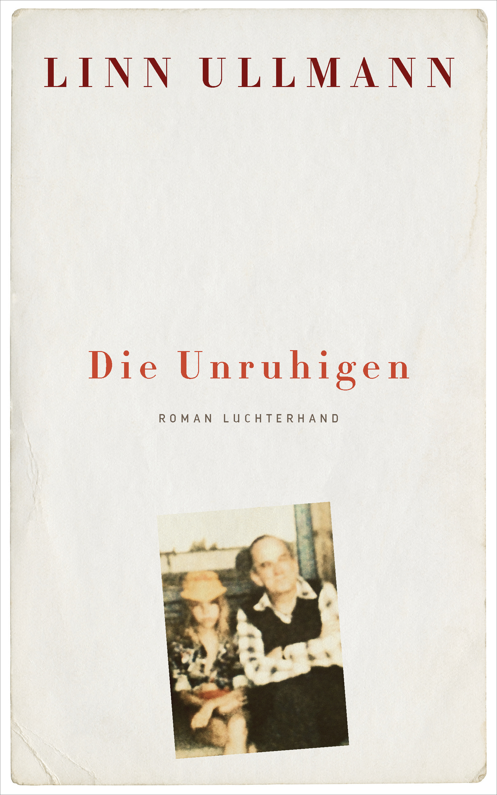 https://www.randomhouse.de/Buch/Die-Unruhigen/Linn-Ullmann/Luchterhand-Literaturverlag/e418656.rhd